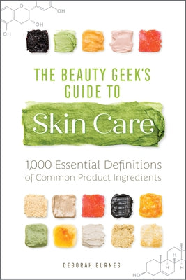 Paperback book titled "The Beauty Geek's Guide to Skin Care" by Callisto, featuring a cover with skincare ingredient illustrations.