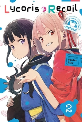 Paperback comic anthology of Lycoris Recoil Reload Vol. 2 by Yen Press, featuring colorful cover art and manga illustrations.