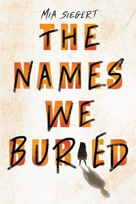 Paperback of "The Names We Buried" by Scholastic Press, with a cover featuring abstract artwork and the book title.