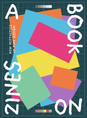 Paperback book titled "A Book on Zines" by Victionary, featuring zine design and new aesthetic styles on the cover.