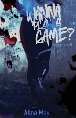 Paperback "Wanna Play a Game?" by Alina May Books, featuring a colorful cover with playful illustrations.