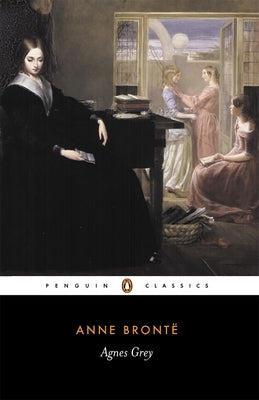 Cover of Penguin Classics paperback edition of Agnes Grey by Anne Brontë, featuring a vintage book cover design.