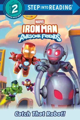 Paperback of Marvel's Iron Man and Friends: Catch That Robot! with colorful comic book cover featuring Iron Man and robot characters.