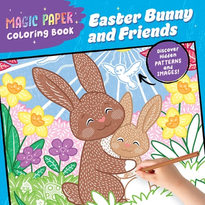 Callisto Kids Magic Paper Coloring Book featuring Easter Bunny and friends with hidden patterns and images, paperback format.