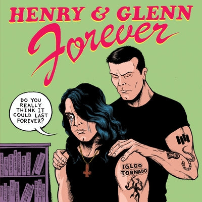 Paperback of Henry & Glenn Forever comic book by Microcosm Publishing, featuring colorful cover art with illustrated characters.