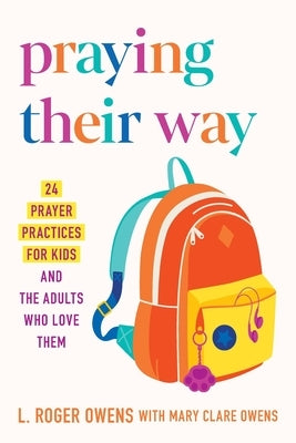 Paperback of "Praying Their Way" by Upper Room Books, showing the book cover with prayer practice illustrations for kids and families.