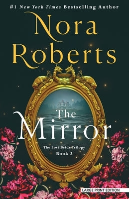 Large print paperback of "The Mirror: The Lost Bride Trilogy," Book 2, by Large Print Press, showing the book cover with title and author.