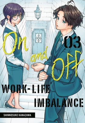 Paperback manga titled "On and Off: Work-Life Imbalance 03" by Square Enix Manga, showing the cover with colorful artwork.