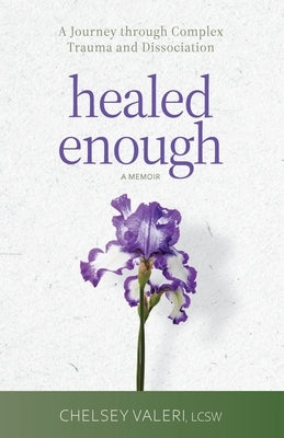 Paperback of Healed Enough by Mandala Tree Press featuring a cover with calming abstract artwork on complex trauma and dissociation recovery.