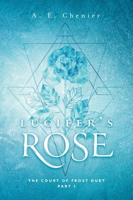 Paperback of Lucifer's Rose by FriesenPress, featuring the book cover with dark, artistic design and title text.