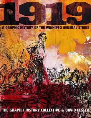 Paperback copy of 1919: A Graphic History of the Winnipeg General Strike by Between the Lines, featuring a cover illustration.