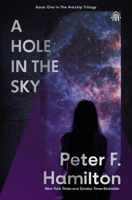 Paperback of A Hole in the Sky: Arkship Trilogy Book I by Angry Robot, showing the book cover with space-themed artwork.