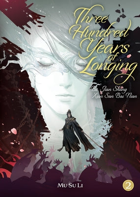 Paperback of "Three Hundred Years of Longing" novel by Seven Seas, Volume 2, featuring a colorful cover illustration.