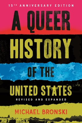 Paperback copy of "A Queer History of the United States" by Beacon Press, showing the book cover with title and author details.