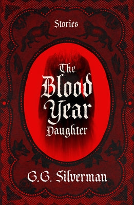 Paperback of The Blood Year Daughter by Creature Publishing, featuring dark, artistic cover with Gothic imagery.