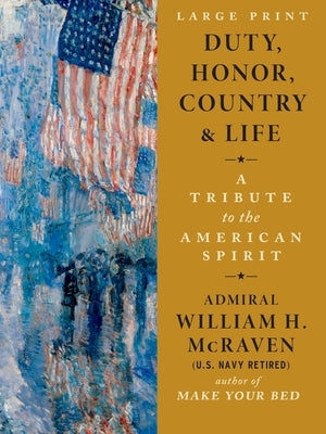 Paperback of Duty, Honor, Country & Life book by Grand Central Publishing, featuring a cover with patriotic American imagery.