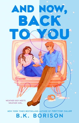 Paperback of "And Now, Back to You" by Berkley Books showing the book cover with title and author text on the front.