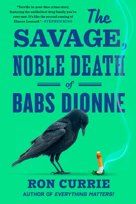 Paperback copy of "The Savage, Noble Death of Babs Dionne" by G.P. Putnam's Sons with a cover image featuring the book's title and artwork.