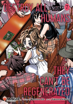 Paperback manga "Destroy All Humans. They Can't Be Regenerated." by Viz Media featuring Magic: The Gathering card in limited edition first print.