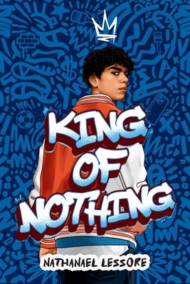 Paperback of "King of Nothing" by Little, Brown Books for Young Readers, featuring a colorful illustrated cover.