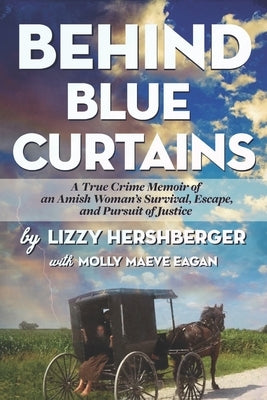 Paperback of "Behind Blue Curtains" true crime memoir by Nauset Press, featuring a cover image with blue curtains and book title.