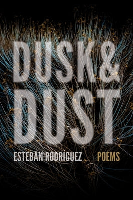 Dusk & Dust by Rodríguez, Esteban