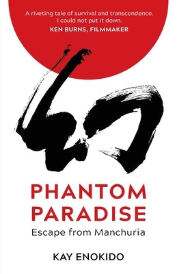 Paperback of Phantom Paradise: Escape from Manchuria by Bold Story Press, featuring cover art depicting a historical escape scene.