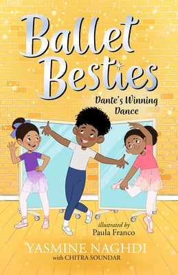 Paperback of Ballet Besties: Dante's Winning Dance by Candlewick Press, featuring colorful cover art with ballet-themed illustrations.