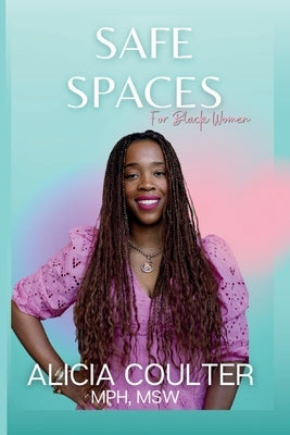 Paperback titled "Safe Spaces for Black Women" by Independent Publisher, featuring a cover design focused on safety and empowerment.
