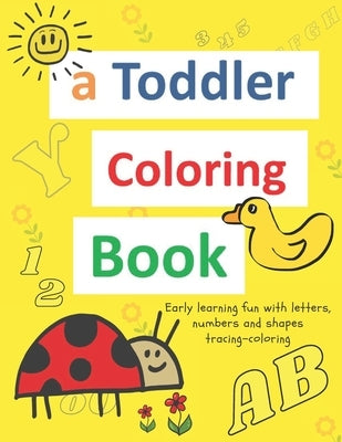 Toddler coloring book for ages 1-3 featuring Bible-themed letters, numbers, animals, and shapes with colorful illustrations.