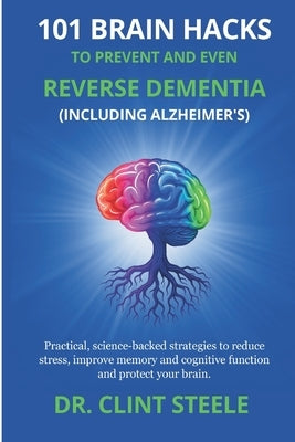 Paperback book titled "101 Brain Hacks to Prevent and Even Reverse Dementia" by Independently Published, showing the cover design.