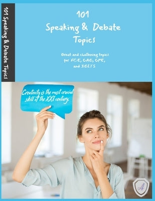 Paperback book titled "101 Speaking & Debate Topics" by Independently Published, featuring challenging topics for FCE, CAE, CPE, and IELTS.