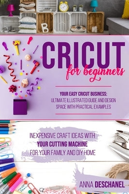Paperback book titled "Cricut for Beginners" featuring craft ideas and DIY projects using a Cricut cutting machine.