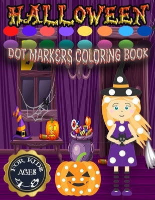 Halloween dot markers coloring book for kids, featuring fun spooky designs for children ages 2-8, paperback by Independently Published.