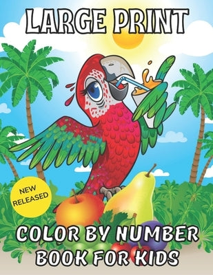 Large print color by number book for kids with butterflies, flowers, and birds featuring easy coloring pages in paperback.