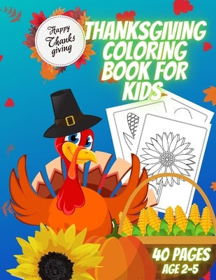 Thanksgiving coloring book for kids featuring cute designs, paperback edition for children ages 2-5, with fun Thanksgiving-themed pages.