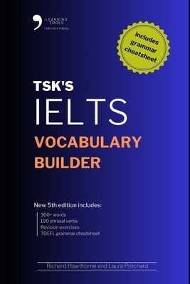 Paperback of TSK's IELTS Vocabulary Builder, 5th Edition, an independently published book for improving IELTS vocabulary skills.