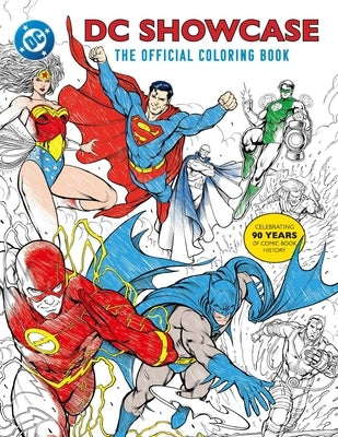 Paperback coloring book featuring DC Comics characters from Insight Editions, titled "DC Showcase: The Official Coloring Book."