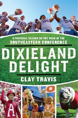 Paperback book titled "Dixieland Delight" about Southeastern Conference football season, with cover image showing football players and stadium.
