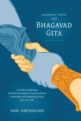 Paperback book titled "Journey Into the Bhagavad-gita" by Jagat-Mangala Press, exploring spiritual principles and transcendental knowledge.