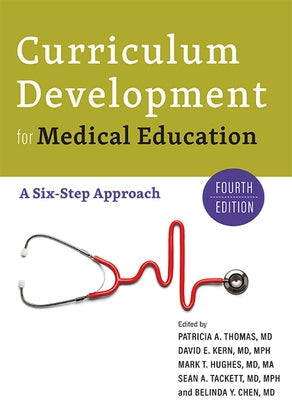 Paperback book titled "Curriculum Development for Medical Education: A Six-Step Approach" by Johns Hopkins University Press.