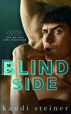 Paperback of "Blind Side" by Kandi Steiner, LLC, showing the book cover with title and author name.