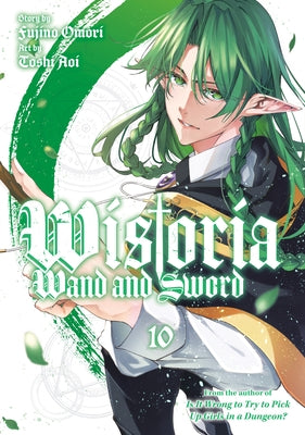 Paperback of Wistoria: Wand and Sword 10 by Kodansha Comics, featuring the book's cover with fantasy artwork and title.