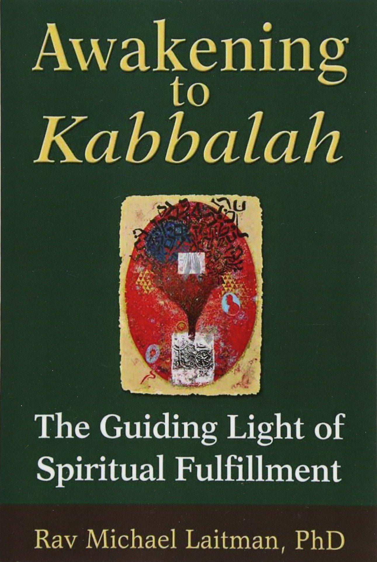 Awakening to Kabbalah: The Guiding Light of Spiritual Fulfillmen - TX Corrections Bookstore