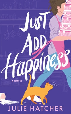 Paperback of "Just Add Happiness" by Lake Union Publishing, featuring the book cover with colorful design and title text.