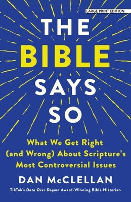 Paperback copy of "The Bible Says So" by Large Print Press, featuring the book cover with title text and design.