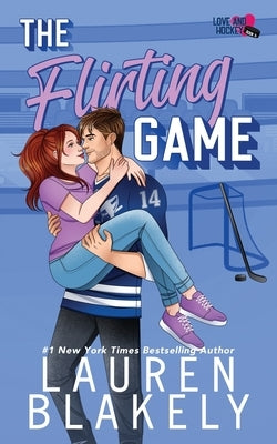 Paperback copy of The Flirting Game by Lauren Blakely Books, featuring the book cover with title and author name.