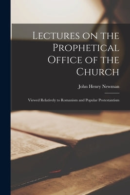 Paperback of Lectures on the Prophetical Office of the Church by Legare Street Press, featuring a classic book cover design.