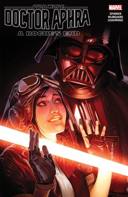 Paperback of Star Wars: Doctor Aphra Vol. 7 - A Rogue's End comic book by Licensed Publishing, featuring cover art of Doctor Aphra.