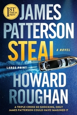 Paperback book titled "Steal" by Little Brown and Company, showing the cover with the title and author’s name.